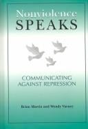 Nonviolence Speaks: Communicating Against Repression (The Hampton Press Communication Series)