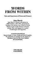 Words from within: tales and experiences of prison and prisoners