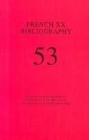 French XX Bibliography: Critical and Bibliographical References for the Study of French Literatu   re Since 1885 (French XX Bibliography)