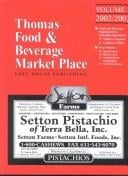 Thomas Food & Beverage Market Place, 2002-2003: Food and Beverage Manufacturers, Product Categories, Company Profiles (Thomas Food and Beverage Market Place Volume 1)