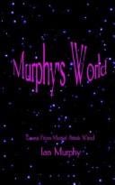 Murphy's World: Essays From Martial Artists Wired