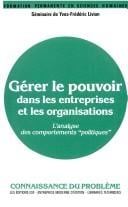 Gérer le pouvoir dans les entreprises et les organisations