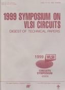 1999 Symposium on VLSI Circuits: digest of technical papers : June 17-19, 1999, Kyoto