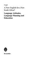 new English for a new South Africa?: language attitudes, language planning and education