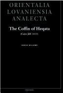coffin of Heqata: (Cairo JdE 36418) : a case study of Egyptian funerary culture of the early Middle Kingdom