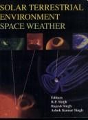 Solar Terrestrial Environment - Space Weather