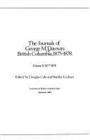The Jornals of George M. Dawson British Columbia, 1875-1878 (The Pioneers of British Columbia)