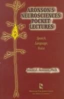 Aronson's neurosciences pocket lectures: speech, language, voice