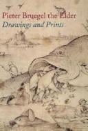Pieter Bruegel the Elder: Prints and Drawings