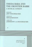 Theda Bara and the frontier rabbi: a musical comedy