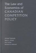 The law and economics of Canadian competition policy