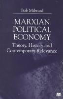 Marxian political economy: theory, history and contemporary relevance