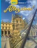 Allez, Viens! Holt French 1 Teacher's Edition