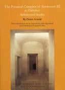 pyramid complex of Senwosret III at Dahshur: architectural studies