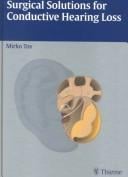 Surgical solutions for conductive hearing loss