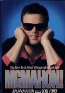 McMahon!/the Bare Truth About Chicago's Brashest Bear
