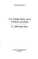 U.S. trade policy at a critical juncture