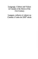 Language, culture and values in Canada at the dawn of the 21st century: Langues, cultures et valeurs au Canada à l'aube du XXIe siècle / sous la direction de André Lapierre, Patricia Smart, Pierre Savard