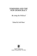 Feminism and the New Democracy: Resiting the Political (Philosophy and Social Criticism series)