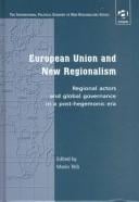 European Union and New Regionalism (The International Political Economy of New Regionalism)