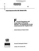 Financial regulation and supervison in emerging markets: the experience of Latin America since the Tequila Crisis