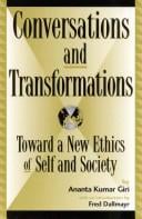 Conversations and transformations: toward a new ethics of self and society