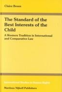standard of the best interests of the child: a western traditon in international and comparative law