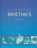 Encyclopedia of bioethics