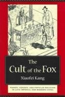 Power on the margins : the cult of the fox in late imperial and modern North China