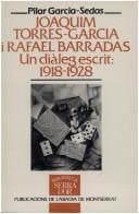 Joaquim Torres-Garcia i Rafael Barradas: un diàleg escrit, 1918-1928
