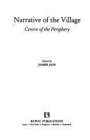 Narrative of the Village: Centre of the Periphery India