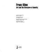 Franz Kline: Art and the structure of identity