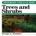 field guide to trees and shrubs: field marks of all trees, shrubs, and woody vines that grow wild in the northeastern and north-central United States and in southeastern and south-central Canada