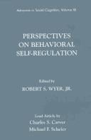 Perspectives on Behavioral Self-Regulation: Advances in Social Cognition, Volume XII (The Advances in Social Cognition Series , Vol 12)