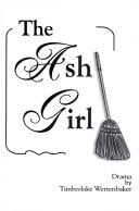 The ash girl: a play in two acts