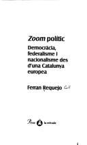 Zoom polític: democràcia, federalisme i nacionalisme des d'una Catalunya europea