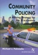 Community Policing: A Policing Model for 21st Century