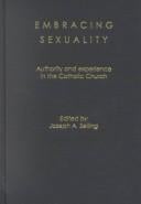 Embracing Sexuality-Authority and experience in the Catholic Church