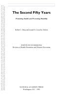 The Second Fifty Years: Promoting Health and Preventing Disability