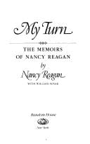 My Turn: The Memoirs of Nancy Reagan