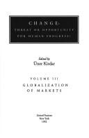 Change: Threat or Opportunity for Human Progress?: Globalization of Markets (Change)