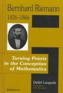 Bernhard Riemann 1826-1866: turning points in the conception of mathematics