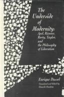 The underside of modernity: Apel, Ricoeur, Rorty, Taylor, and the philosophy of liberation