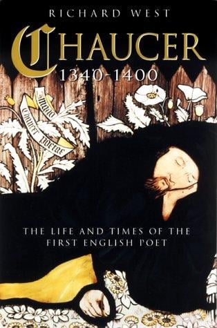 Chaucer, 1340-1400: the life and times of the first English poet