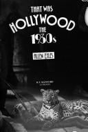 That was Hollywood: the 1930s