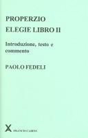 Properzio: Elegie Libro II: Introduzione, Teste E Commento (Arca Classical and Medieval Texts, Papers and Monographs)