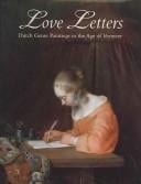 Love letters: Dutch genre paintings in the age of Vermeer