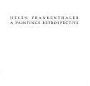 Helen Frankenthaler: a paintings retrospective