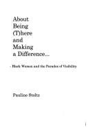About being (t)here and making a difference: black women and the paradox of visibility