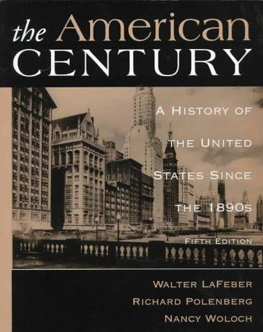 American Century: A History of the United States Since 1890's